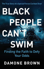 Book cover for Black People Can't Swim: Finding the Faith to Defy Your Odds