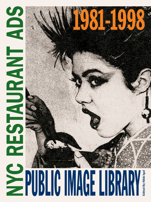 Book cover for Public Image Library: NYC Restaurant Ads 1981-1998