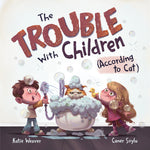 Book cover for Trouble with Children (According to Cat)