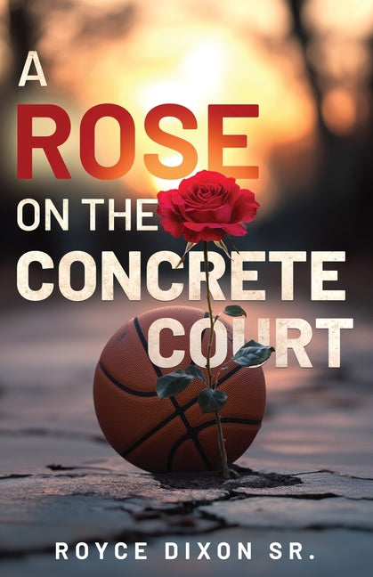 Book cover for Rose on the Concrete Court