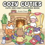 Book cover for Cozy Cuties: Coloring Book for Adults and Teens Featuring Adorable Animal Characters, Relaxing Hygge Moments and Comfy Scenes