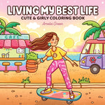 Book cover for Living My Best Life: Coloring Book for Adults and Teens Featuring Cute & Girly Scenes for Relaxation