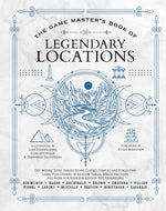 Book cover for Game Master's Book of Legendary Locations: 150+ Mythic Sites, Fables Ruins, Cursed Temples and Forgotten Lairs, Plus Dozens of Random Tables, Bbegs, F