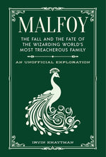 Book cover for Malfoy: The Fall and the Fate of the Wizarding World's Most Treacherous Family