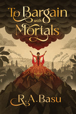 Book cover for To Bargain with Mortals