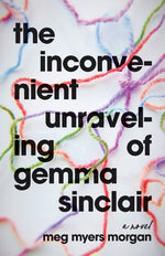 Book cover for Inconvenient Unraveling of Gemma Sinclair