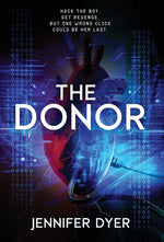 Book cover for Donor: A High-Stakes YA Hacker Thriller