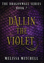 Book cover for Dallin the Violet: A Slow Burn Fantasy Series