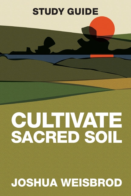 Book cover for Cultivate Sacred Soil Study Guide