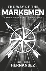 Book cover for Way of the Marksmen: A Men's Guide to Following Jesus