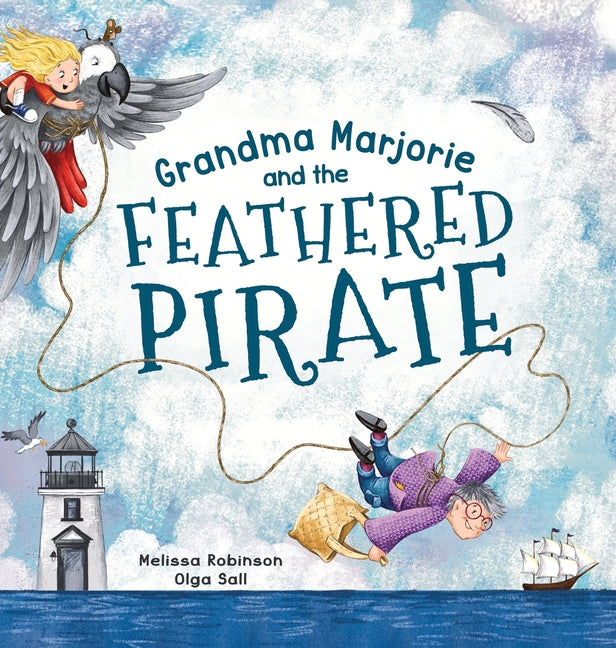 Book cover for Grandma Marjorie and the Feathered Pirate