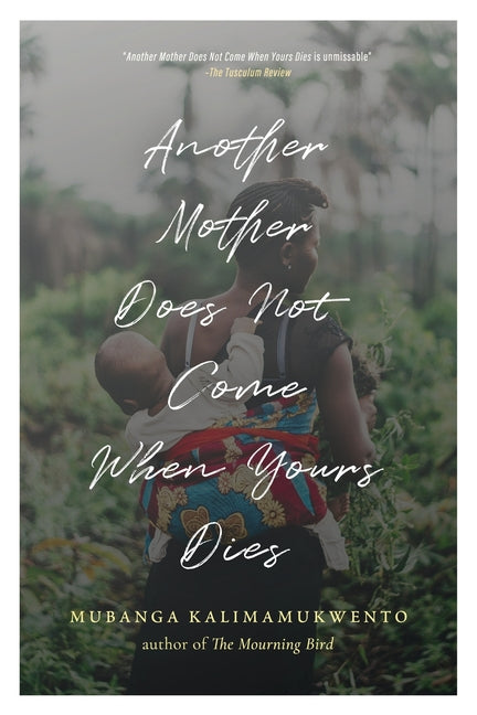 Book cover for Another Mother Does Not Come When Yours Dies: Poems