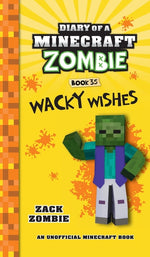 Book cover for Diary of a Minecraft Zombie Book 35: Wacky Wishes