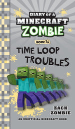Book cover for Diary of a Minecraft Zombie Book 36: Time Loop Troubles