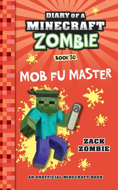 Book cover for Diary of a Minecraft Zombie Book 30: Mob Fu Master