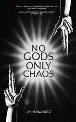Book cover for No Gods, Only Chaos