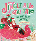 Book cover for Jingle All the Tay: The Night Before Christmas (Taylor's Version)