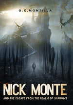 Book cover for Nick Monte and the Escape From the Realm of Shadows