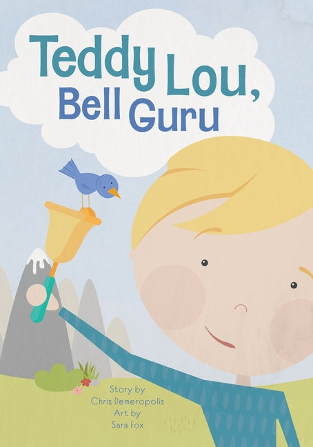 Book cover for Teddy Lou, Bell Guru