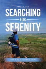 Book cover for Searching for Serenity: Finding My Way On the Camino de Santiago