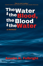 Book cover for Water and the Blood, the Blood and the Water