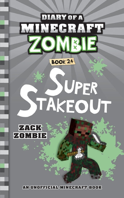 Book cover for Diary of a Minecraft Zombie Book 24: Super Stakeout