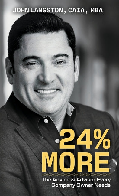 Book cover for 24% More: The Advice & Advisor Every Company Owner Needs