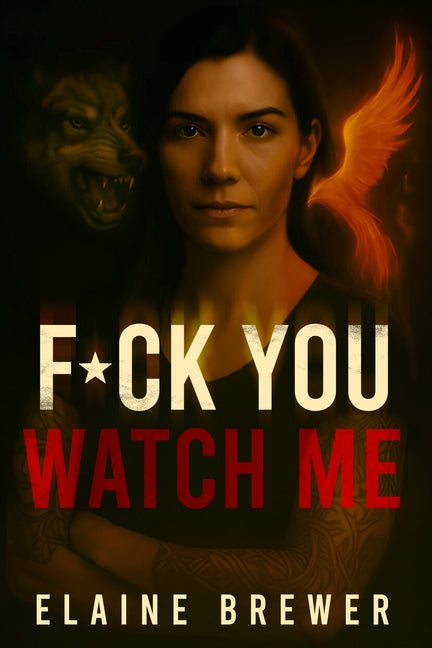 Book cover for F*ck You, Watch Me