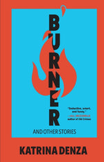 Book cover for Burner: And Other Stories