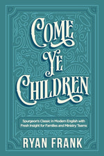 Book cover for Come Ye Children