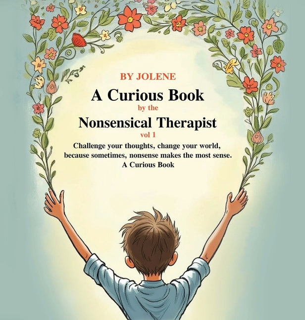 Book cover for Curious Book by the Nonsensical Therapist Vol 1