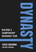 Book cover for Dynasty: Building a Championship Insurance Team