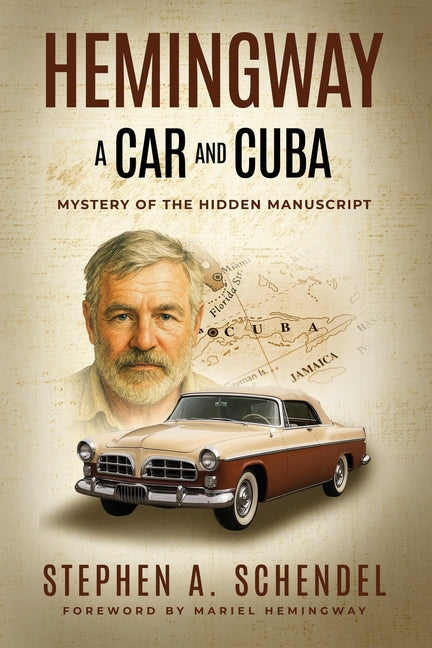 Book cover for Hemingway A Car and Cuba: Mystery of the Hidden Manuscript