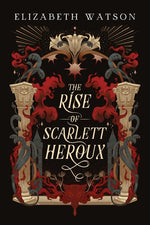 Book cover for Rise of Scarlett Heroux