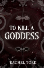 Book cover for To Kill A Goddess