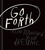 Book cover for Go Forth: An Inspirational Gift Book to Believe in Yourself