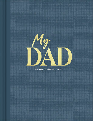 Book cover for My Dad: An Interview Journal to Capture Reflections in His Own Words