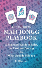 Book cover for American Mah Jongg Playbook: A Beginner's Guide to Rules, the Card, and Strategy (And What Nobody Tells You)