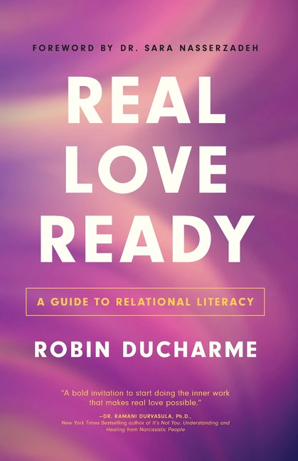 Book cover for Real Love Ready: A Guide to Relational Literacy