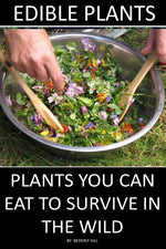 Book cover for Edible Plants: Plants You Can Eat To Survive In the Wild