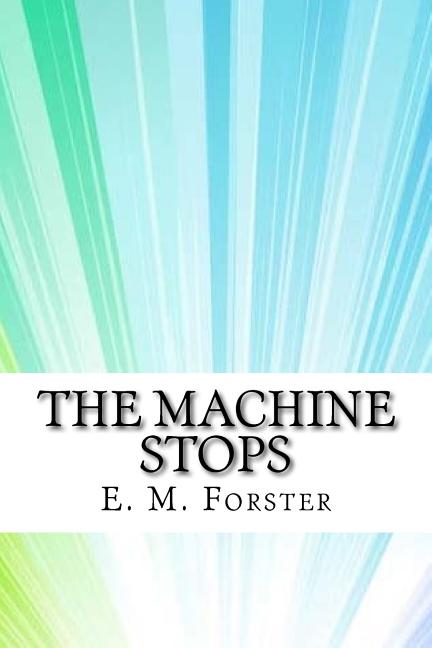 Book cover for Machine Stops and Other Stories