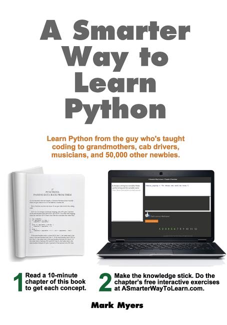 Book cover for A Smarter Way to Learn Python: Learn it faster. Remember it longer.
