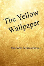 Book cover for The Yellow Wallpaper