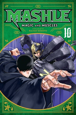 Book cover for Mashle: Magic and Muscles, Vol. 10