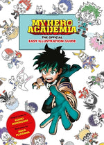 Book cover for My Hero Academia: The Official Easy Illustration Guide