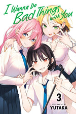 Book cover for I Wanna Do Bad Things with You, Vol. 3
