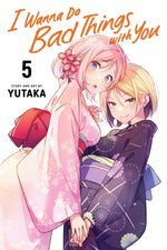 Book cover for I Wanna Do Bad Things with You, Vol. 5