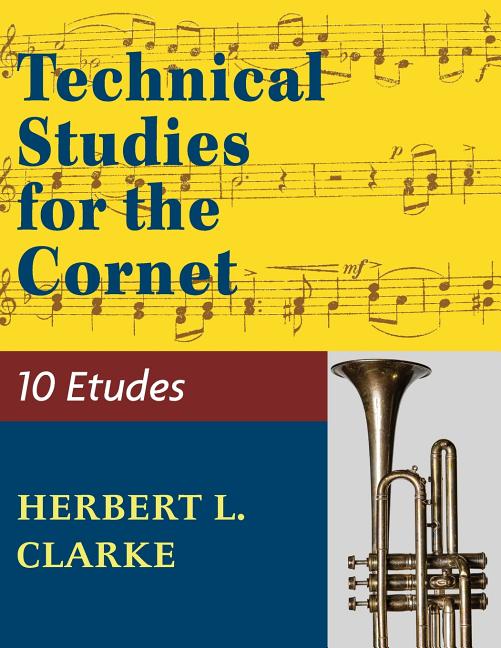Book cover for Technical Studies for the Cornet: (English, German and French Edition) (Reprint)