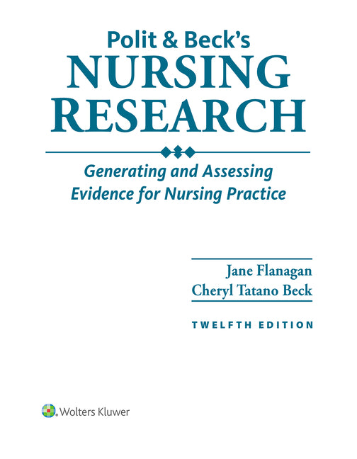 Book cover for Polit & Beck's Nursing Research: Generating and Assessing Evidence for Nursing Practice