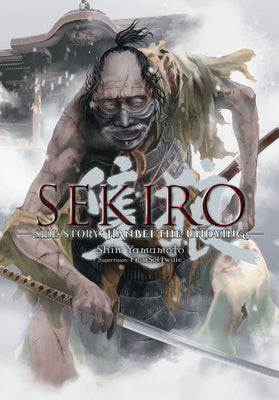 Book cover for Sekiro Side Story: Hanbei the Undying